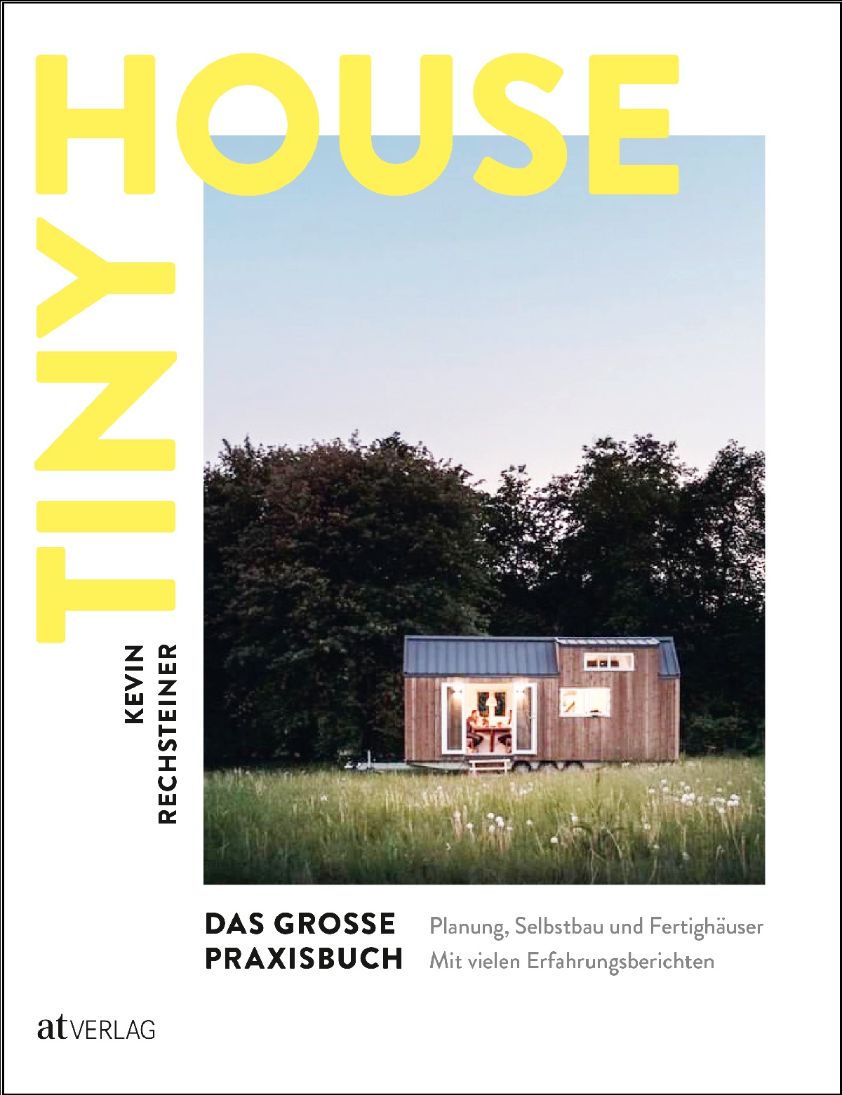 Tiny Houses,Das große Praxisbuch