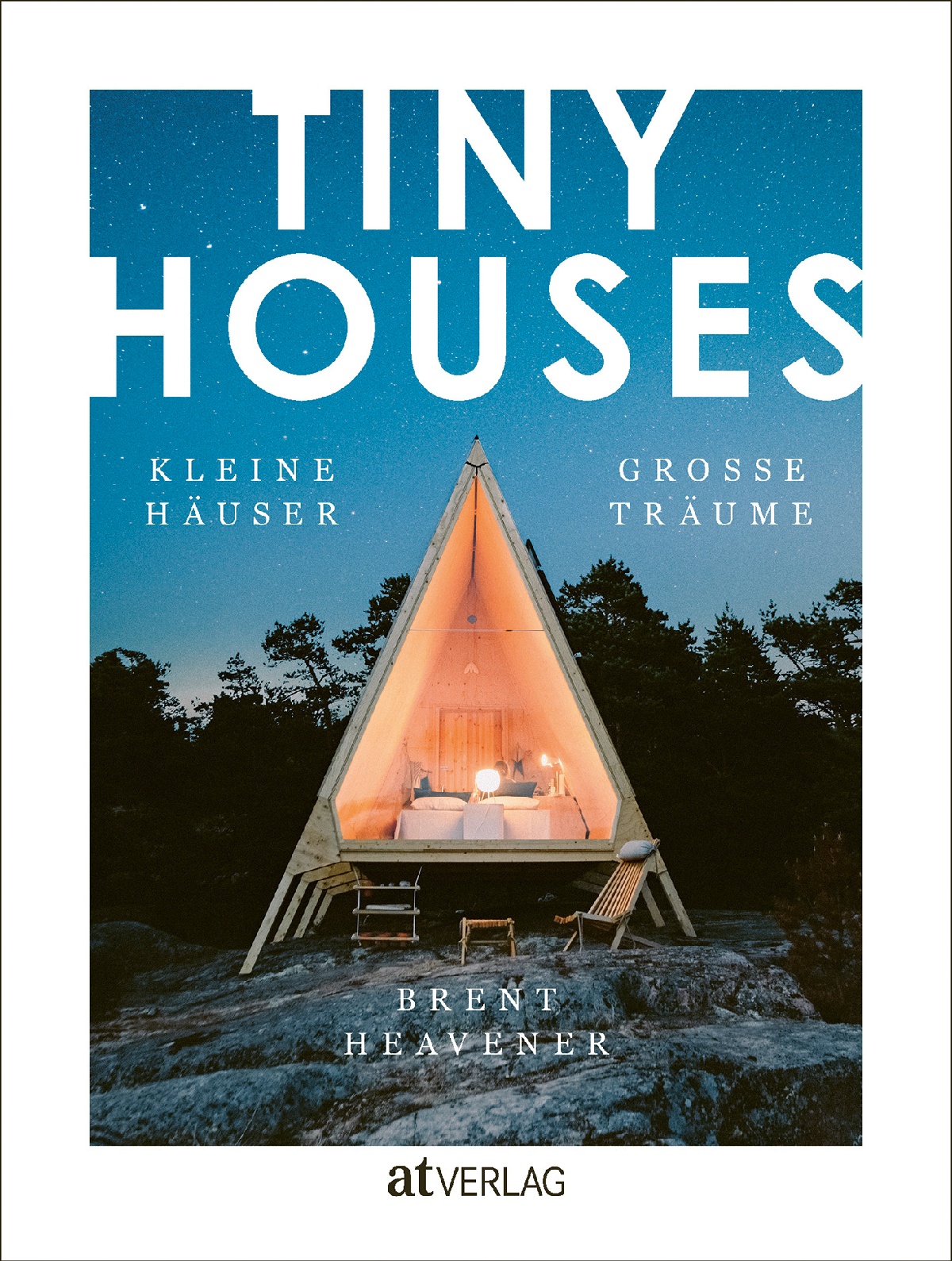 Tiny Houses,Kleine Häuser, große Träume